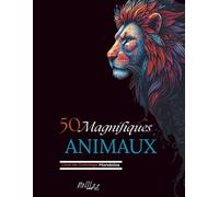 50 Magnifiques animaux: Mandalas à colorier