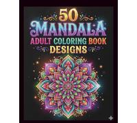 50 Mandala Adult Coloring Book Designs