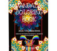 50 MANDALAS COLORING BOOK: ADULT COLORING BOOK