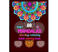 50 Mandalas coloring page: A Coloring Book for Adults Relaxation, Mindfulness, Creative Escape