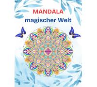 50 Mandalas Malbuch: 50 Mandalas zum Ausmalen für Entspannung und kreative Momente, Stress abbauen und Achtsamkeit fördern für alle Altersgruppen.