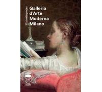 50 masterpieces. Galleria d’Arte Moderna di Milano