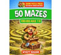 50 Mazes for kids 7-8: A Screen-Free Maze Activity Book That Builds Focus, Confidence, and Problem-Solving Skills: 1