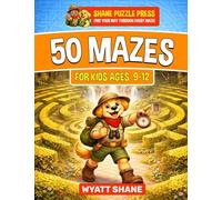 50 Mazes for kids 9-12: A Screen-Free Maze Activity Book That Builds Focus, Confidence, and Problem-Solving Skills: 1
