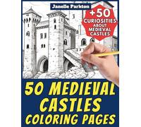 50 Medieval Castles Coloring Pages for Kids and Adults: +50 Amazing Facts about these Ancient Fortresses. Coloring Book for Children and Older Kids. ... Learn with Janelle - Architecture - Vol. 68