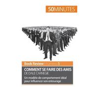 50 Minutes Stéphan Comment se faire des amis de Dale Carnegie (analy (Tascabile)