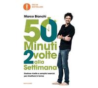 50 minuti 2 volte alla settimana. Gustose ricette e semplici esercizi per rimettersi in forma