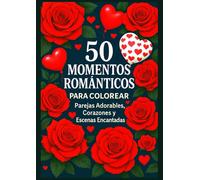 50 momentos románticos para colorear: Parejas adorables, corazones y escenas encantadas