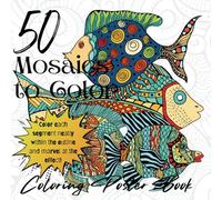 50 Mosaics to Color: Coloring Poster Book