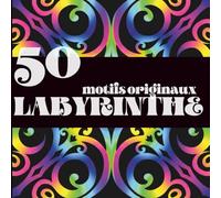 50 motifs originaux à colorier | Livre de coloriage adulte antistress, facile et relaxant, idéal pour la détente et l’art-thérapie: Labyrinthe n°1