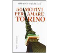 50 motivi per amare Torino