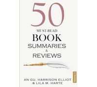 50 Must-Read Book Summaries and Reviews: A Guide to Timeless and Modern Classics (Volume 5)