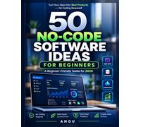 50 No-Code Software Ideas for Beginners: Create a professional ebook cover for the title: "50 No-Code Software Ideas for Beginners". Design style should be clean, modern, premium, and highly clickabl