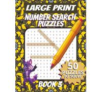 50 Number Search Puzzles for Adults Seniors Young Adults and Teens - Large Font Book 3: 1500 Numbers To Find, Large Print, Easy-to-Read Format, ... and problem-solving skills, Travel Game Gift