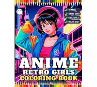 50 Pages Anime Retro Hipster Girls Coloring Book Gift for Adult Women Girls Teens Young Kids Youth One Sided Manga Anime Girls Coloring Activity ... Anime Girls Coloring Book for Anime Lovers