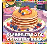 50 Pages Bold and Easy Sweet Treats Food Coloring Book Gift for Kids Boys Girls Young Teens Children Youth Food Drink and Sweets Coloring Book ... Cream Candy Cake Cookie Coloring Sheets Book