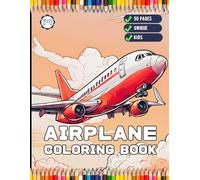 50 Pages Cute Airplane Coloring Book Gift for Kids Boys Girls Teens Youth Plane Coloring Pages for Children Aircraft Lover Coloring Activity Sheets ... Stress Relief Steampunk Planes Coloring Book