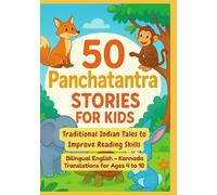 50 Panchatantra Stories for Kids | Traditional Indian Tales to Improve Reading Skills | Bilingual English - Kannada Translations for Ages 4 to 10