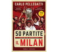 50 partite, infinite emozioni. Il Milan. Ediz. a colori