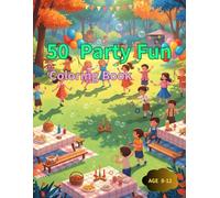 50 Party Fun Coloring Book: “50 Joyful Party Scenes to Color and Enjoy”