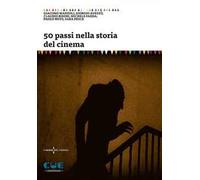 Libri 50 Passi Nella Storia Del Cinema