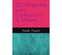 50 Perguntas para Conhecer a Si Mesmo