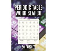 50 Periodic Table Word search puzzles | All 118 elements | 6 x 9 inch | Chemistry High school college activity | Solutions included
