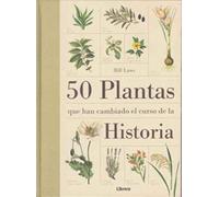 50 plantas que han cambiado el curso de la Historia