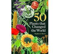 50 Plants That Changed the World