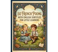 50 Poems for Young Learners: French Through Poetry