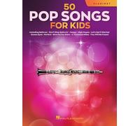 50 Pop Songs for Kids for Clarinet