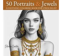 50 Portraits & Jewels: A soothing coloring book for stress relief