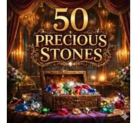 50 Precious Stones: A Sparkling Picture Book for Little Treasure Seekers