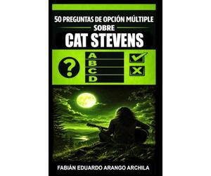 50 Preguntas de Opción Múltiple sobre Cat Stevens:: Canciones inolvidables, evolución musical, poesía acústica, esencia del pop folk, hits internacionales y legado espiritual del cantante Yusuf Islam