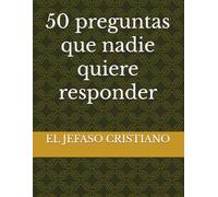 50 preguntas que nadie quiere responder