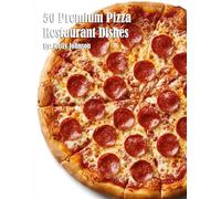 50 Premium Pizza Restaurant Dishes