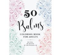 50 Psalms Minimalist Coloring Book for Adults: Be still, Be healed by the Psalms 1-50