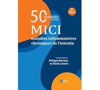 50 questions sur les maladies inflammatoires chroniques de l'intestin (MICI)