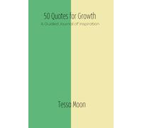 50 Quotes for Growth: A Guided Journal of Inspiration