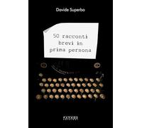50 racconti brevi in prima persona