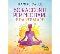 50 racconti per meditare... e da regalare