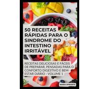 50 Receitas Rápidas para o Sindrome do Instestino Irritável