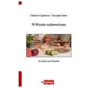 50 ricette sudamericane