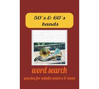 50´s and 60´s Bands Word Search Puzzle Bool: Word Searches with easy-to-read print about 50´s and 60´s Bands, Golden Age, Nostalgic Music, and more l ... ... gift for Vacations, Holidays and More