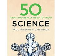 50 science ideas you really need to know