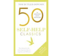 50 Self-Help Classics: Tom Butler-Bowdon
