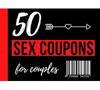 50 Sex Coupons For Couples: Naughty Sexy Vouchers for Boyfriend Husband Girlfriend Wife I Dirty Cards I Gifts For Valentines Anniversary Birthday I Sex Games I Present For Him & Her