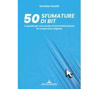 50 sfumature di bit. La guida per uno studio di amministrazione di condominio digitale