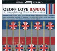 Geoff Love Banjos - 50 Sing A Long Wartime Favourites