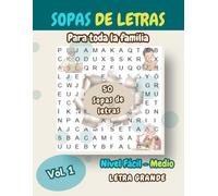 50 SOPAS DE LETRAS PARA TODA LA FAMILIA NIVEL FÁCIL: Vida slow y tranquila para entrenar tu atención. Concéntrate en el momento presente.